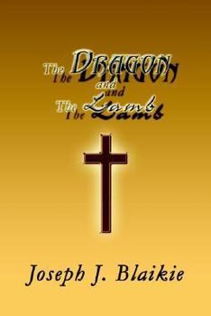 Paperback The Dragon and the Lamb Book
