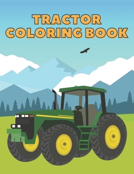 Paperback Tractor Coloring Book: Activity Book For Creative Kids Toddlers Ages 4-8 Learning Drawing Book