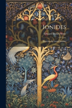 Paperback Ionides: Exercises In Greek Iambics Book