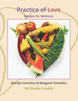 Paperback Practice of Love: Recipes for Wellness Book