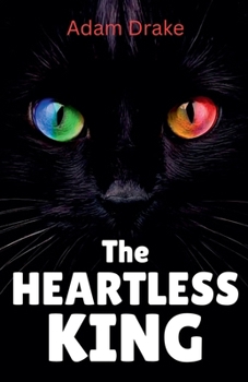 The Heartless King (An Infinite Cats Mystery)
