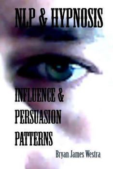 Paperback NLP & Hypnosis Influence and Persuasion Patterns Book