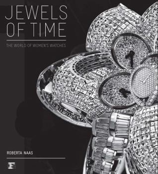 Hardcover Jewels of Time: The World of Women's Watches Book