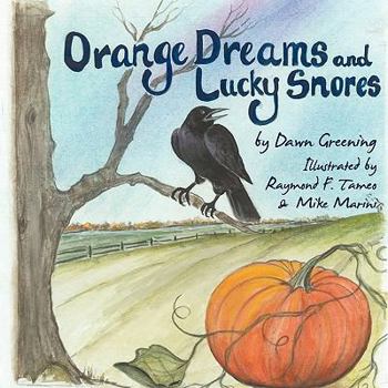 Paperback Orange Dreams and Lucky Snores Book