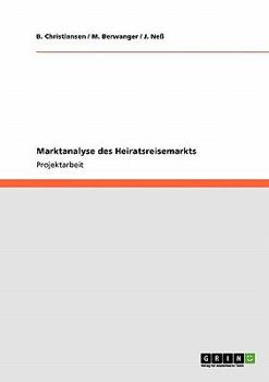 Paperback Marktanalyse des Heiratsreisemarkts [German] Book