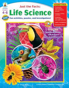 Paperback Just the Facts: Life Science, Grades 4 - 6: Fun Activities, Puzzles, and Investigations! Book