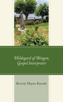 Paperback Hildegard of Bingen, Gospel Interpreter Book