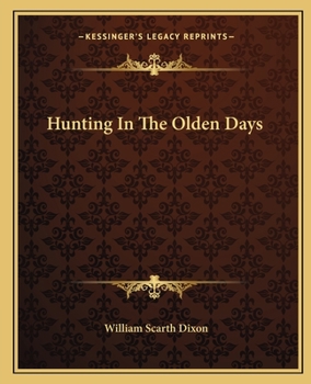 Paperback Hunting In The Olden Days Book