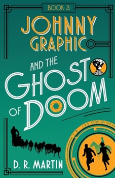 Paperback Johnny Graphic and the Ghost of Doom Book