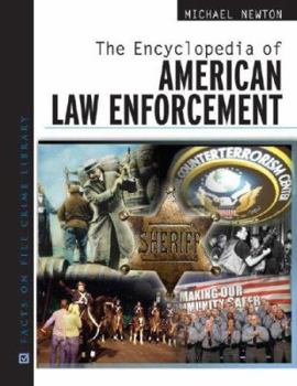 Hardcover The Encyclopedia of American Law Enforcement Book