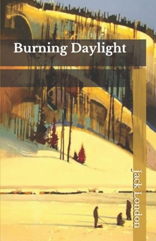 Burning Daylight
