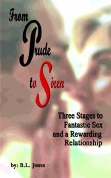 Paperback From Prude to Siren: Three Stages to Fantastic Sex and a Rewarding Relationship Book