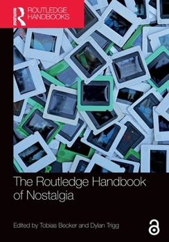 Paperback The Routledge Handbook of Nostalgia Book