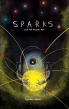 Paperback Sparks and the Fallen Star Book