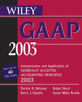 Paperback Wiley GAAP: Interpretation and Application of Generally Accepted Accounting Principles 2003 Book