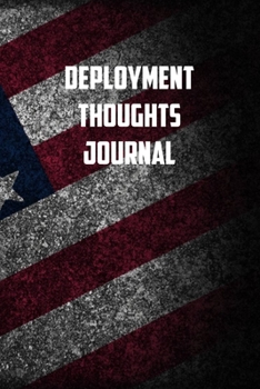 Paperback deployment thoughts journal: 6x9 Journal christmas gift for under 10 dollars military spouse journal Book