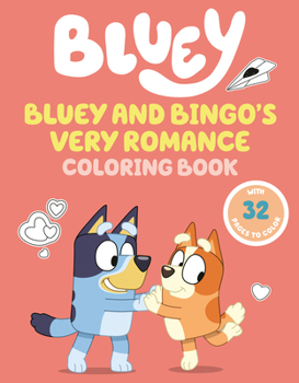 Paperback Bluey and Bingo's Very Romance Coloring Book