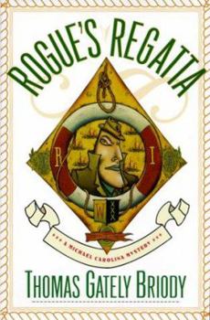 Hardcover Rogue's Regatta (Michael Carolina Mysteries) Book