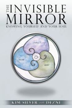 Paperback The Invisible Mirror: Knowing Yourself and Your Soul Book