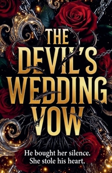 Paperback The Devil's Wedding Vow: He bought her silence. She stole his heart Book