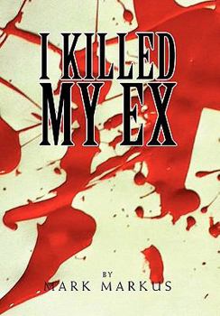 Paperback I Killed My Ex: For All Loving Single Parents Book
