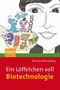 Paperback Ein Löffelchen Voll Biotechnologie [German] Book