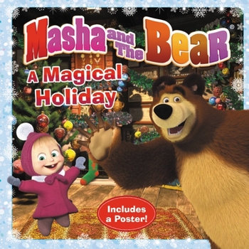 Paperback Masha and the Bear: A Magical Holiday Book