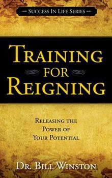 Paperback Training for Reigning: Releasing the Power of Your Potential Book