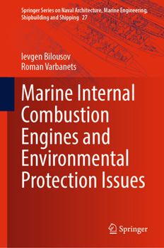 Hardcover Marine Internal Combustion Engines and Environmental Protection Issues Book