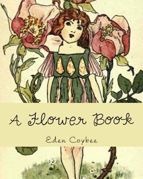 Paperback A Flower Book [Large Print] Book