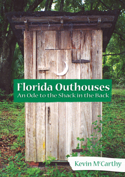 Paperback Florida Outhouses:: An Ode to the Shack in the Back Book