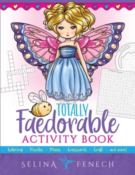 Paperback Totally Faedorable Activity Book: Fantasy Coloring and Activities for Kids ages 4-8 Book