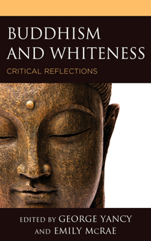 Paperback Buddhism and Whiteness: Critical Reflections Book