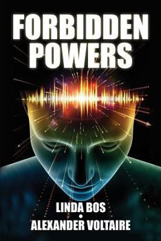 Paperback Forbidden Powers: Why You Should Ignore the Taboo Against ESP & Psi Book