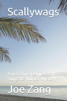 Paperback Scallywags: A Detective Bernie Rumgate Murder Mystery Book