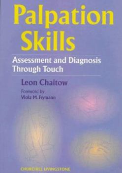 Paperback Palpation and Assessment Skills: Assessment and Diagnosis Through Touch Book