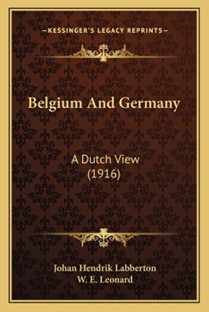 Paperback Belgium And Germany: A Dutch View (1916) Book