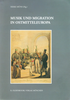 Hardcover Musik Und Migration in Ostmitteleuropa [German] Book
