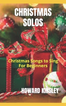 Paperback Christmas Solos: Christmas Songs to Sing For Beginners Book