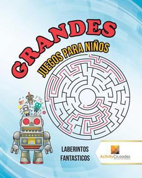 Paperback Grandes Juegos Para Niños: Laberintos Fantasticos [Spanish] Book