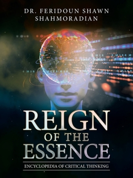 Paperback Reign of the Essence: Encyclopedia of Critical Thinking Book