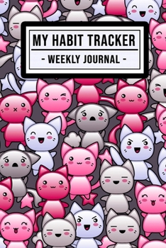 My Habit Tracker Journal: Kawaii Habit Tracker / Journal  | 52 Weeks | Undated (6x9)