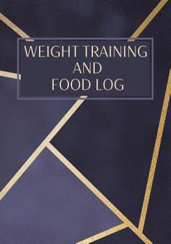 Paperback Weight Training And Food Log: 12 Week Logbook and Tracker Book