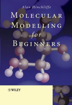 Paperback Molecular Modelling for Beginners Book