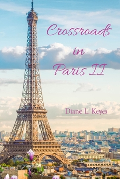 Paperback Crossroads In Paris II: Hope Healing Love Book