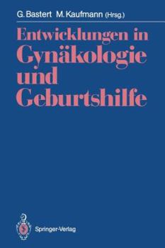 Paperback Entwicklungen in Gynäkologie Und Geburtshilfe: Fred Kubli Zum Gedächtnis [German] Book