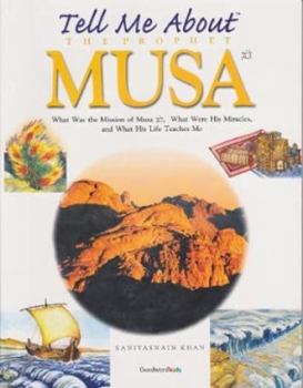 Hardcover Tell Me about the Prophet Musa Book