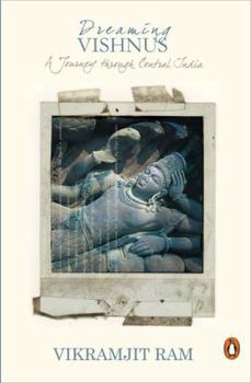 Paperback Dreaming Vishnus: A Journey through Central India Book