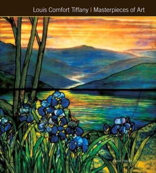 Hardcover Louis Comfort Tiffany Masterpieces of Art Book