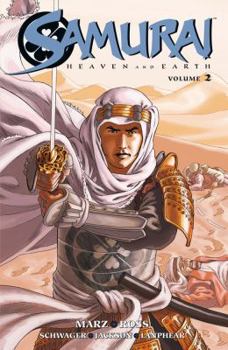 Samurai: Heaven and Earth Volume 2 - Book #2 of the Samurai: Heaven and Earth
